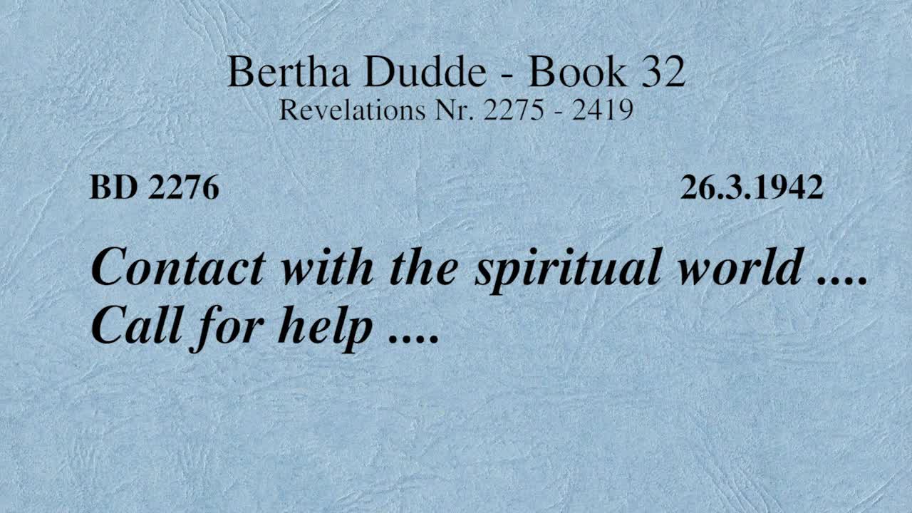 BD 2276 - CONTACT WITH THE SPIRITUAL WORLD .... CALL FOR HELP ...
