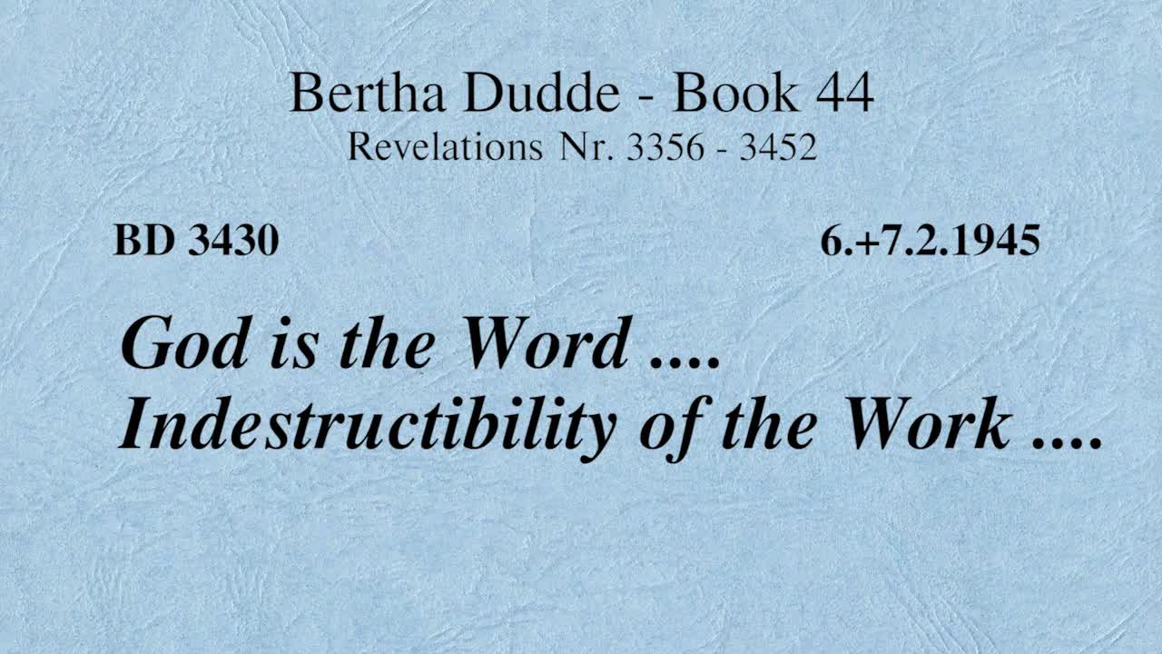 BD 3430 - GOD IS THE WORD .... INDESTRUCTIBILITY OF THE WORK ...