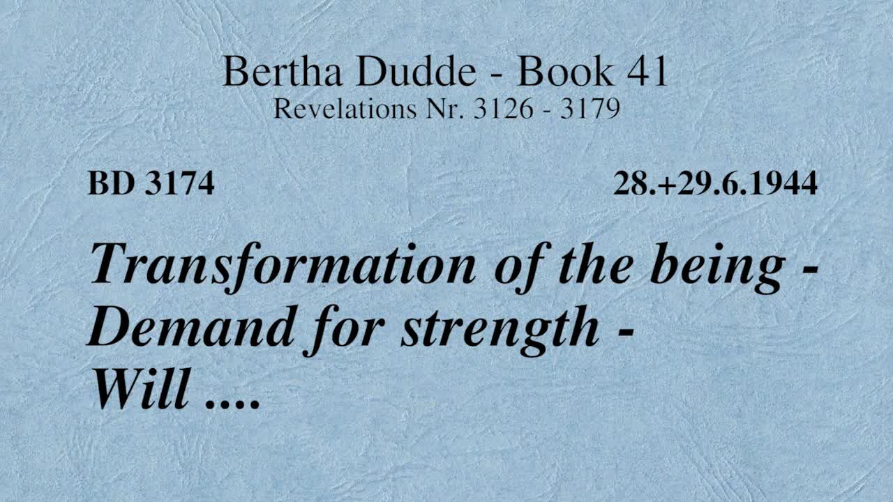 BD 3174 - TRANSFORMATION OF THE BEING - DEMAND FOR STRENGTH - WILL ...