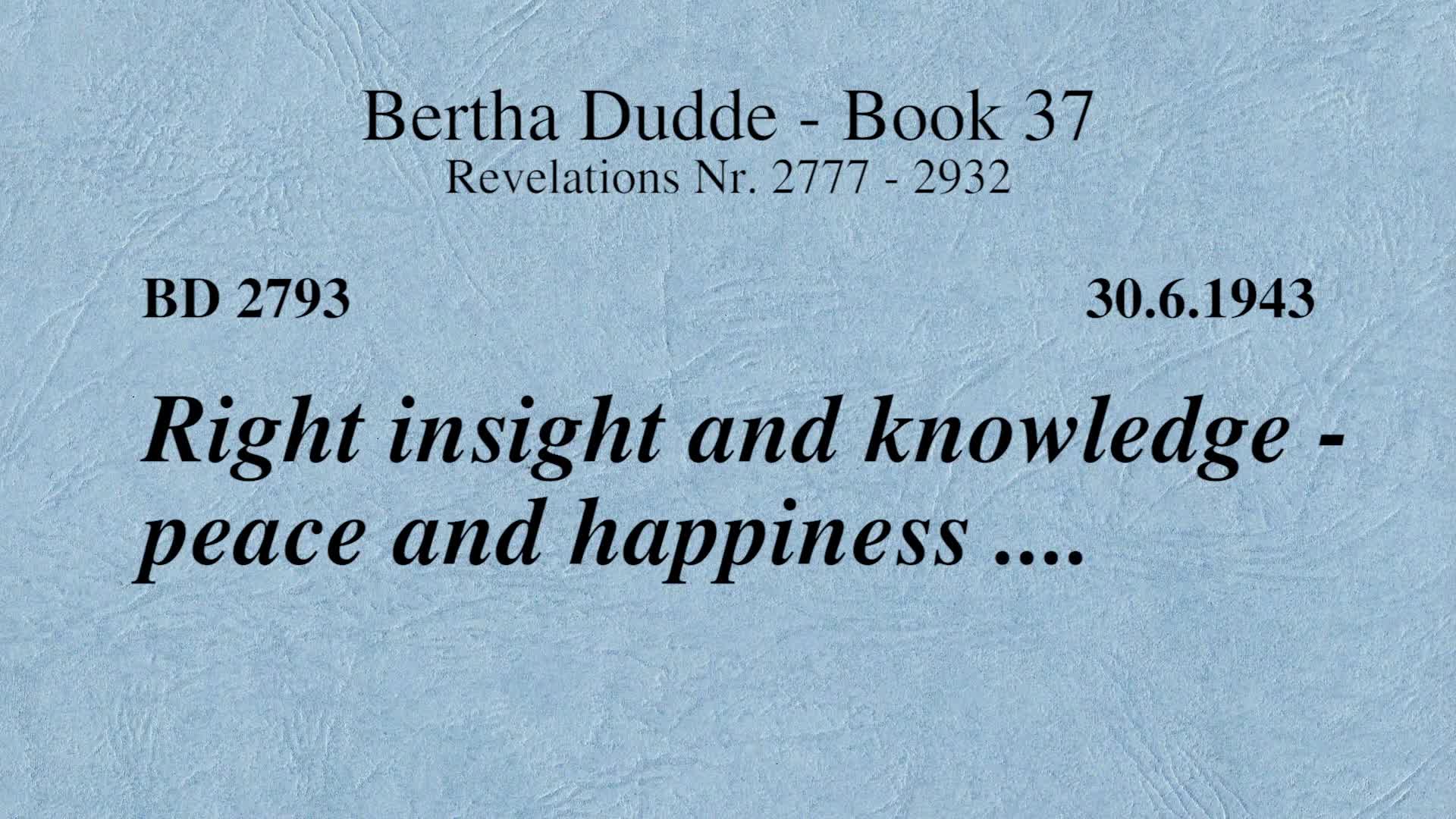 BD 2793 - RIGHT INSIGHT AND KNOWLEDGE - PEACE AND HAPPINESS ...