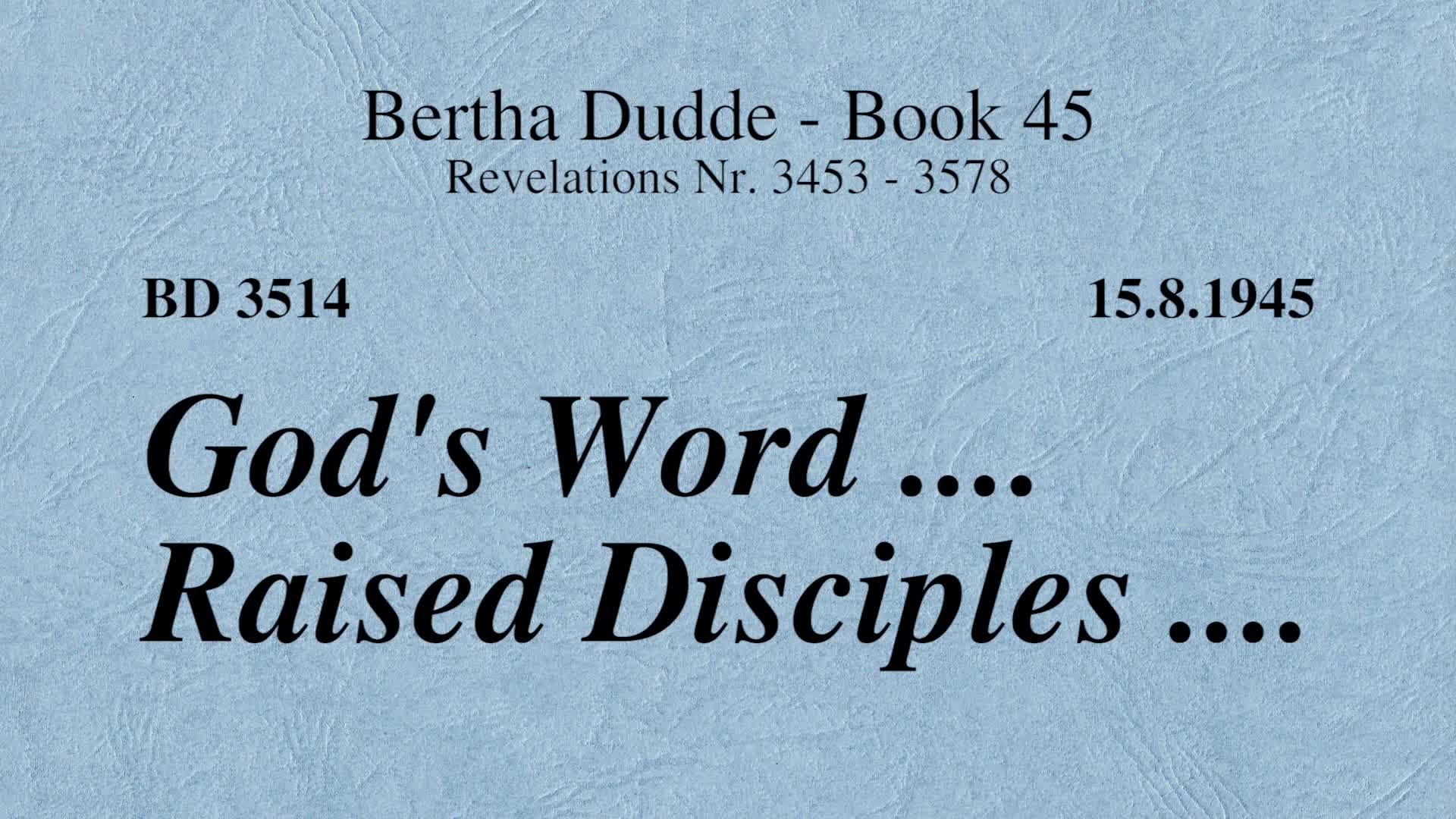 BD 3514 - GOD'S WORD .... RAISED DISCIPLES .... - iConnectFX™
